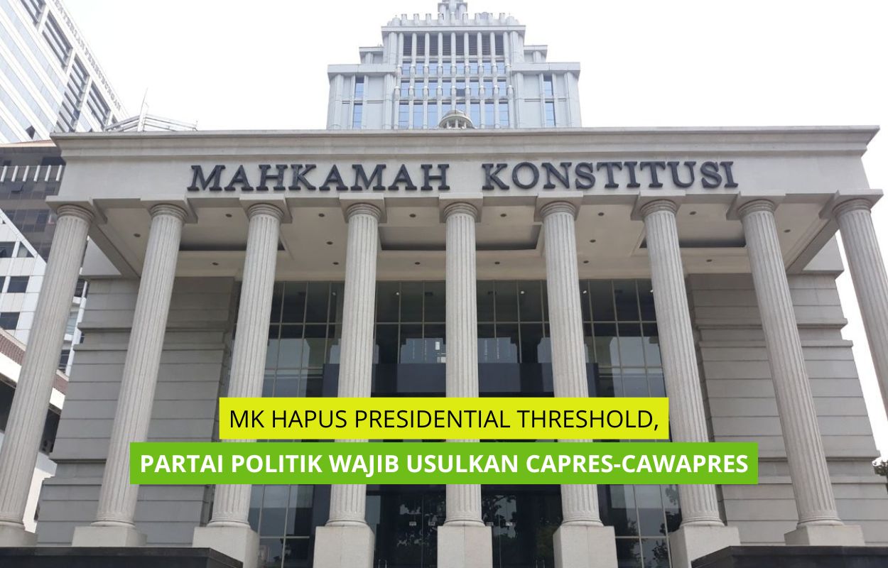 MK Hapus Presidential Threshold, Partai Politik Wajib Usulkan Capres-Cawapres